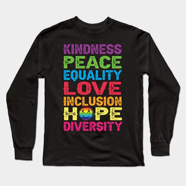 Peace Love Inclusion Equality Diversity Human Rights Long Sleeve T-Shirt by ARMU66